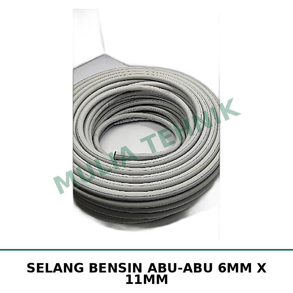SELANG BENSIN ABU-ABU 6MM X 11MM