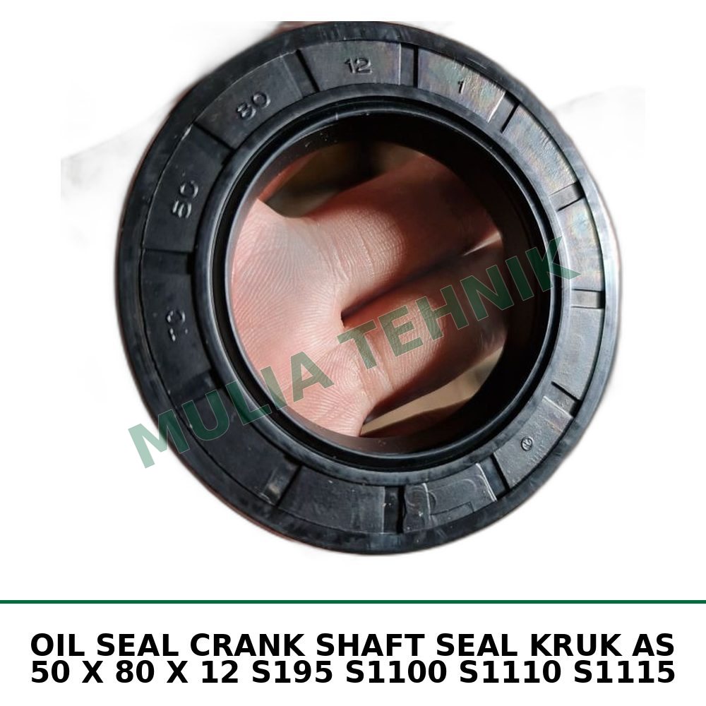 OIL SEAL CRANK SHAFT SEAL KRUK AS 50 X 80 X 12 S195 S1100 S1110 S1115