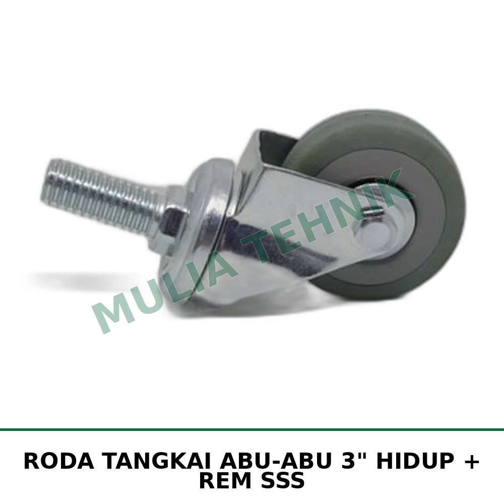 RODA TANGKAI ABU-ABU 3" HIDUP + REM SSS