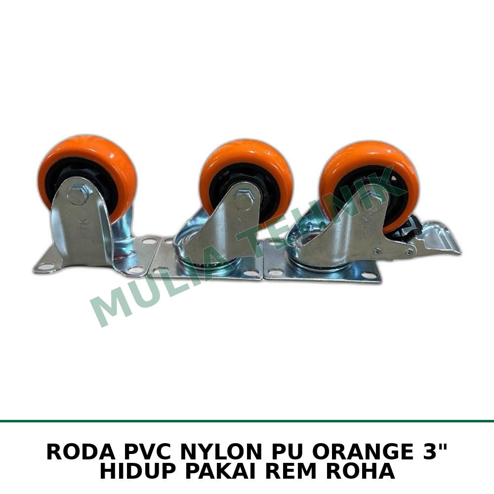 RODA PVC NYLON PU ORANGE 3" HIDUP PAKAI REM ROHA