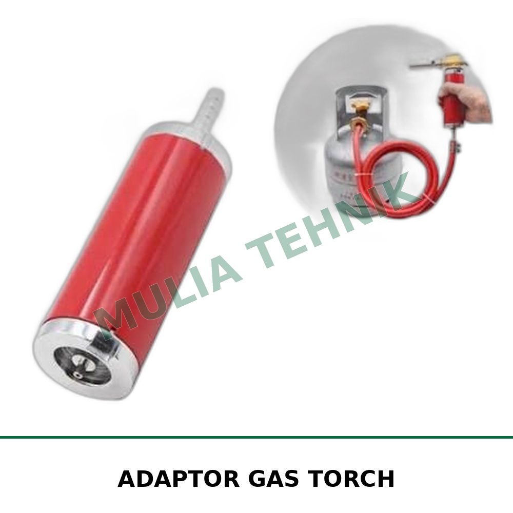 ADAPTOR GAS TORCH