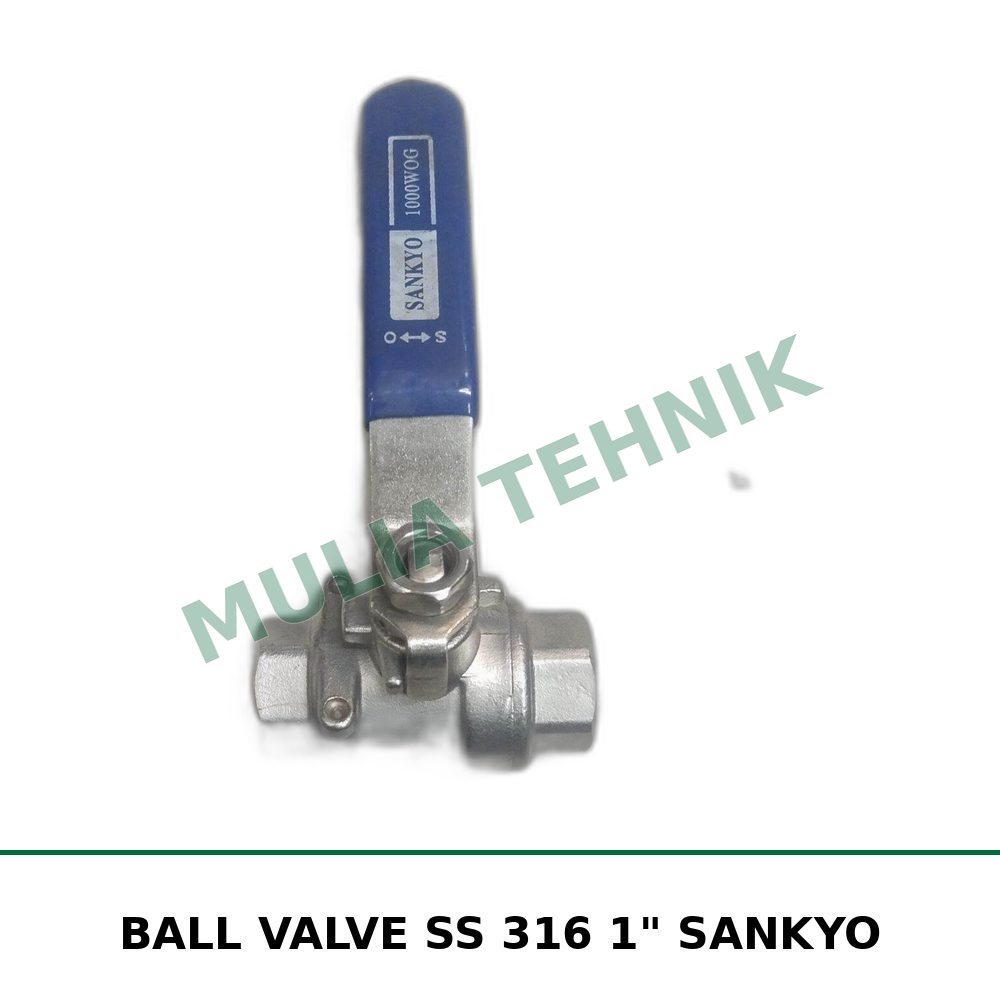 BALL VALVE SS 316 1" SANKYO