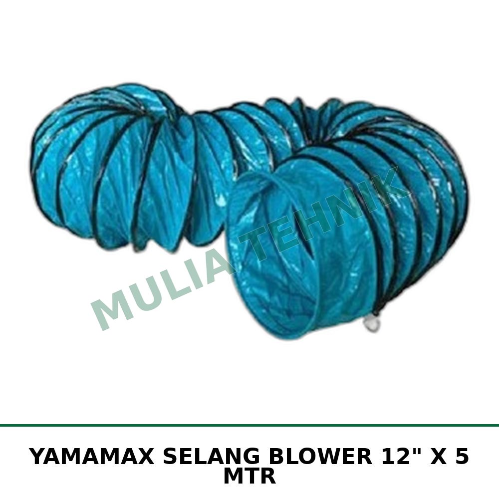 YAMAMAX SELANG BLOWER 12" X 5 MTR