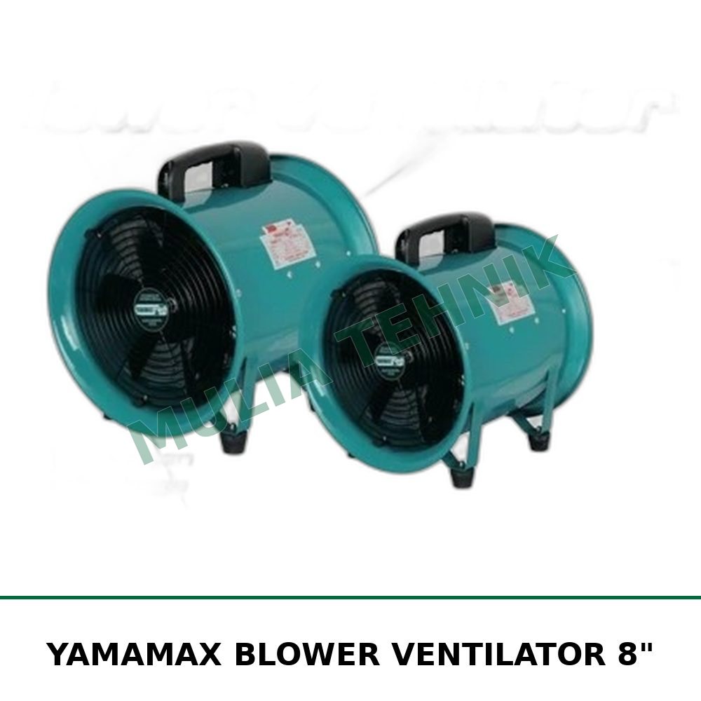 YAMAMAX BLOWER VENTILATOR 8"