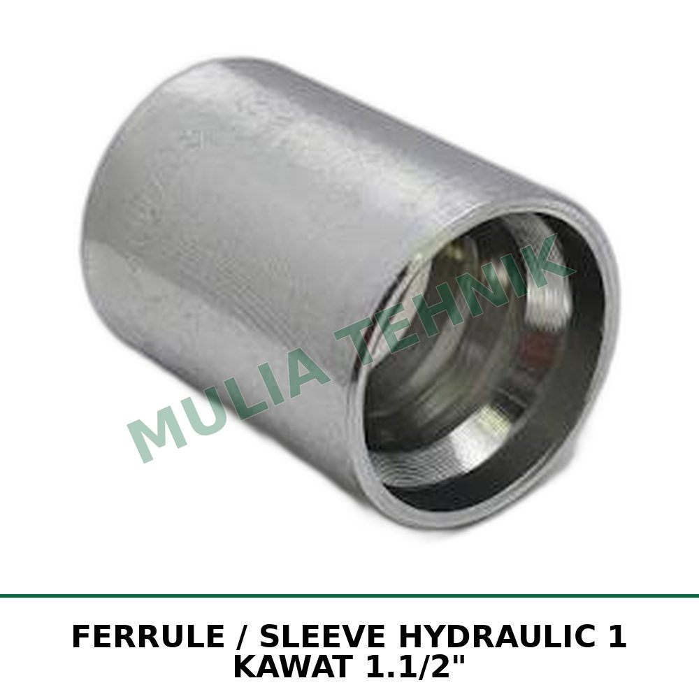 FERRULE / SLEEVE HYDRAULIC 1 KAWAT 1.1/2"